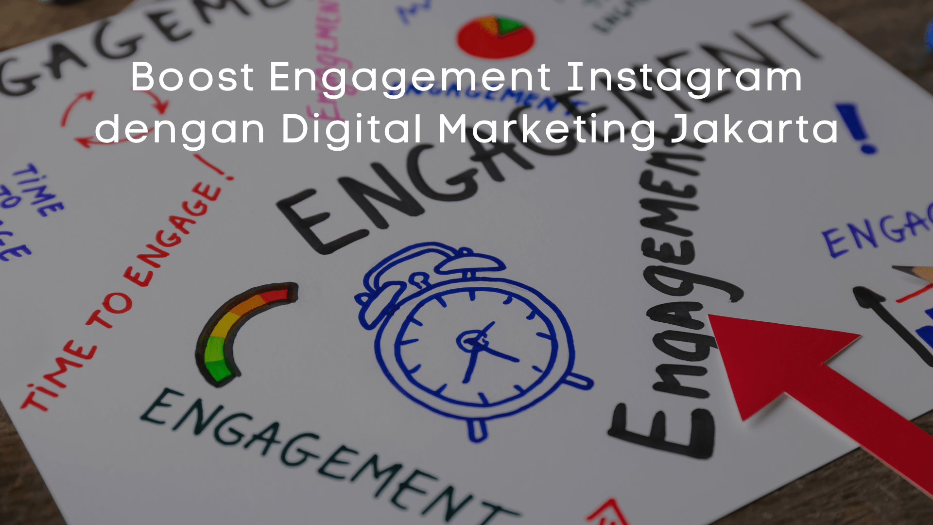 Boost Engagement Instagram dengan Digital Marketing Jakarta