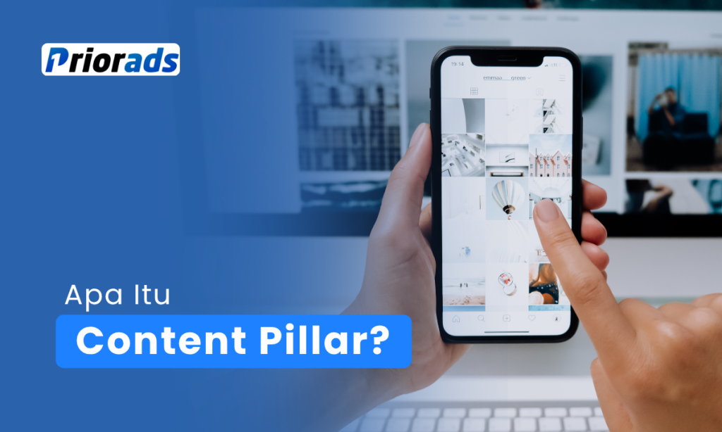 Apa Itu Content Pillar & Contohnya di Social Media Marketing